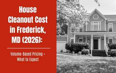 House Cleanout Cost in Frederick, MD (2026): Volume-Based Pricing + What to Expect